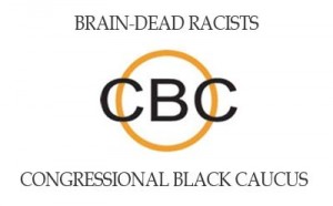 Brain-Dead CBC Democrats Sponsor Resolution Blaming 'Racial Bias' For Trayvon Shooting