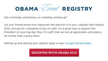 Desperate & Pathetic! Obama Campaign Wants Your Wedding & B-Day Gifts