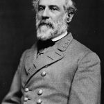 Robert E. Lee was a Democrat and General of the Confederate Army