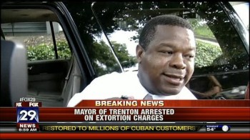 Ultra-Corrupt Trenton N.J. Democrat Mayor Tony Mack & Others Arrested in Corruption Probe