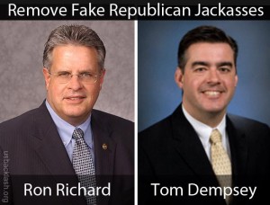 True Conservatives Need to Remove Fake Republican Jackasses Tom Dempsey & Ron Richard ASAP