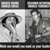 Obama Smoked Dope Netanyahu Smoked Terrorists