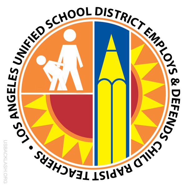 Los Angeles Unified School District Hires Sexual Predators - Defends Their Sexual Deviant Teachers After Being Caught