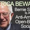 Stupid Socialist Fucktard Bernie Sanders Says He Will Open Borders to Terrorists In First 100 Days in Office