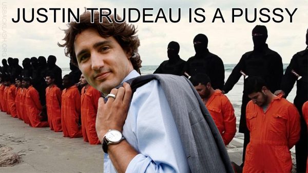 Nutless Canadian Prime Minister Pussy Trudeau Says Canada Will Not Respond If Attacked by ISIS Terrorists