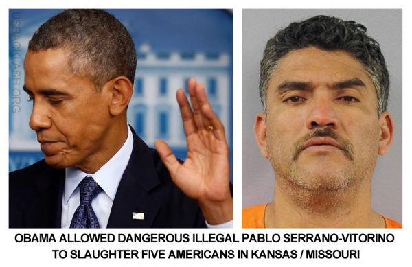 Open Borders Anti-American Obama, ICE Has American Blood On Hands in Kansas / Missouri slaughter of Five by Dangerous Illegal Immigrant Criminal They Ignored