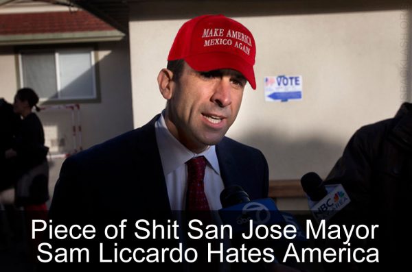 Piece of Shit Democrat San Jose Mayor Sam Liccardo Defends Dangerous Libtards & Illegal Alien Criminals Attacking Trump Supporters, Burning American Flags