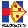 Hillary-Clinton-Podesta-Disgusting-PizzaGate-Underage-Child-Sex-Slaves-Pedophilia-Logo
