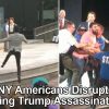 More Great Americans In New York Needed to Disrupt Disgusting Trump Assassination Snuff Play