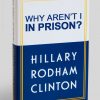 Hillary-Clinton-Book-Spoof-Why-Arent-I-In-Prison