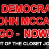 Closet Democrat Pussy John McCain Casts Deciding Vote to Continue Obamacare
