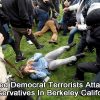 violent-democrat-antifa-terrorists-attack-conservatives-berkeley-california