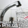 New England Patriots Sold $4.50 Tap Water to Fans After Bottled Water Ran Out