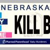 Disgusting Planned Parenthood Baby Exterminators Unveil Baby Murder License Plates