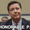 Former FBI Director Criminal James Comey Laughably Says Soon American People Will Know ‘Who Is Honorable and Who Is Not’