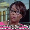 Gay-Bashing MSNBC Homophobe Joy Reid & Others May Face Big Legal Problems For Making False Claims to FBI